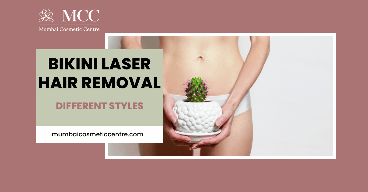 What are the Different Bikini Laser Hair Removal Styles?
