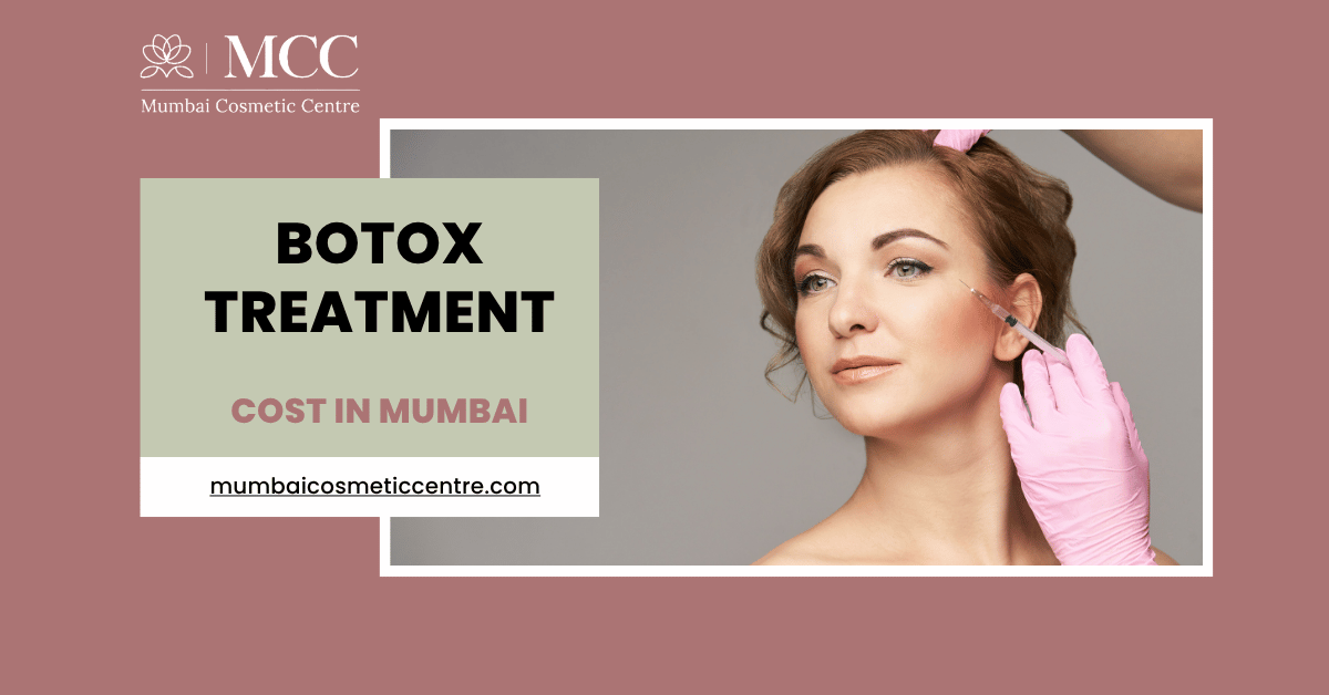Botox Treatment Cost in Mumbai