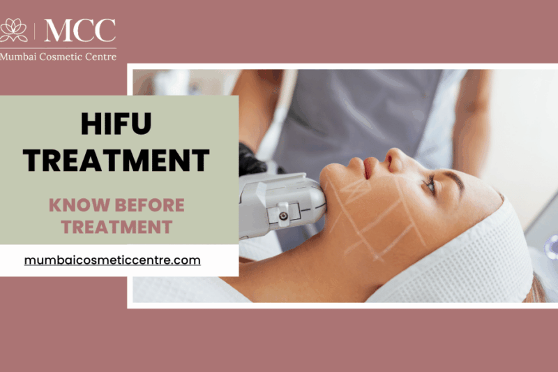 HIFU Treatment in Mumbai: What to Know Before Your First Session