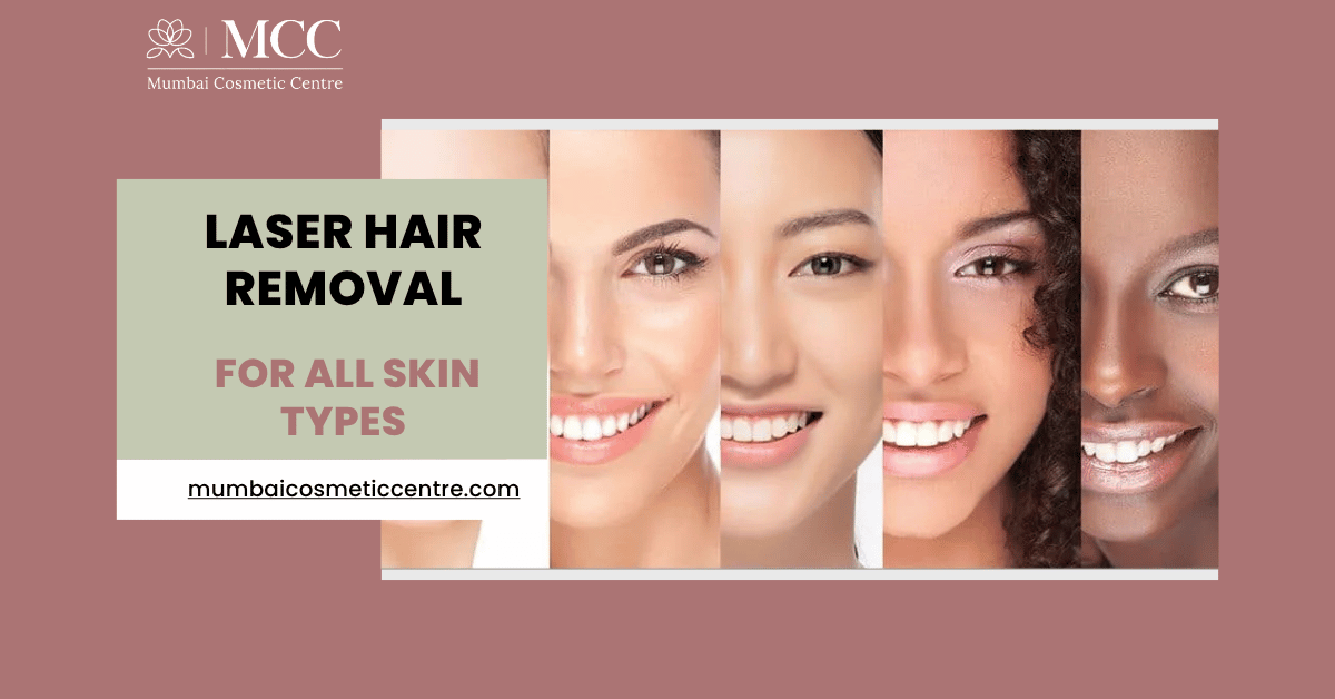 Laser Hair Removal: Is It Safe for All Skin Types?