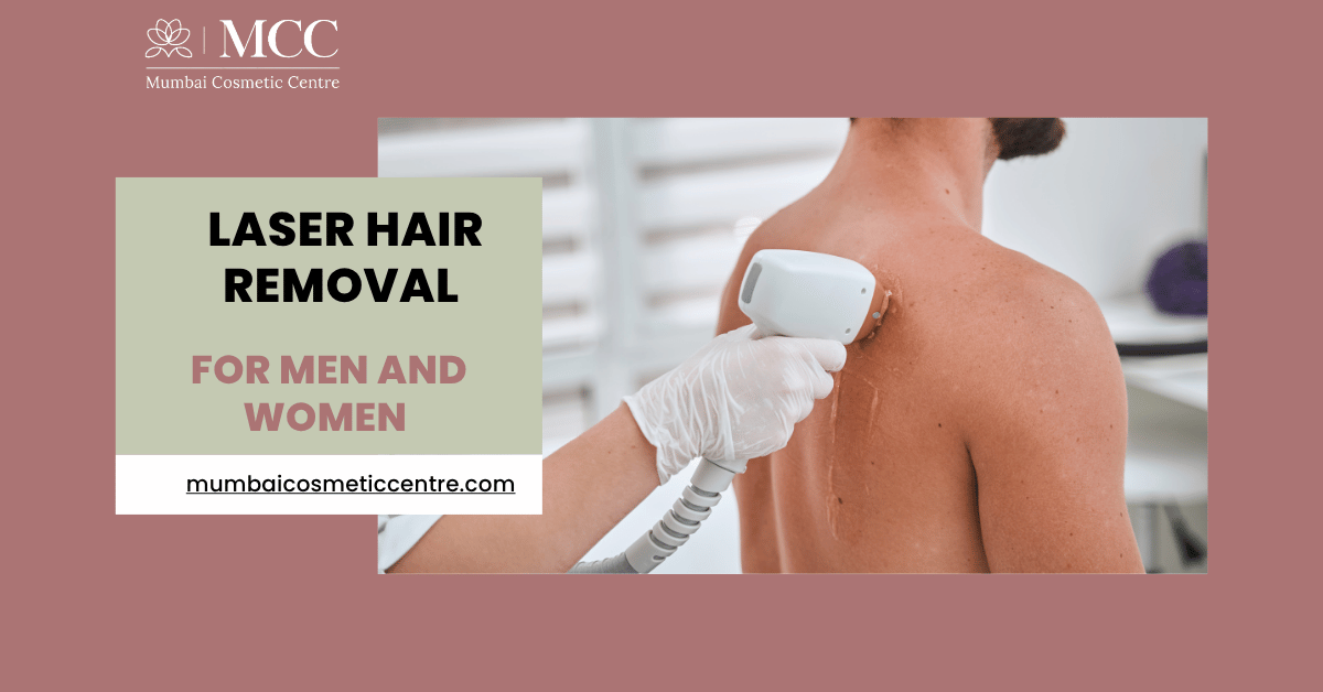 Complete Guide to Laser Hair Removal for Men and Women in 2025