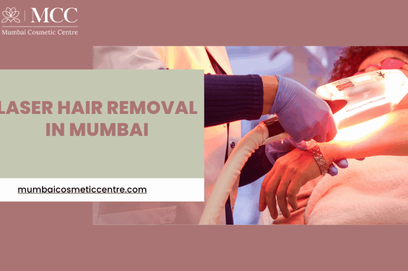 Achieve Smooth, Hair-Free Skin with Laser Hair Removal in Mumbai