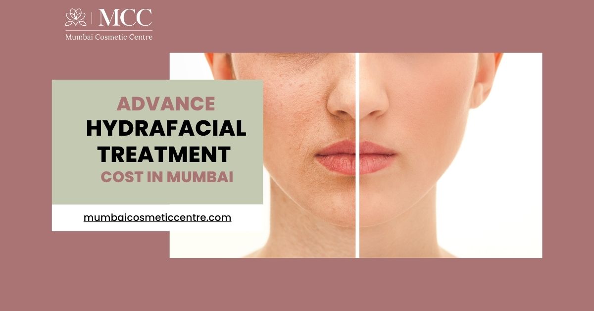 Advance HydraFacial Treatment Cost In Mumbai
