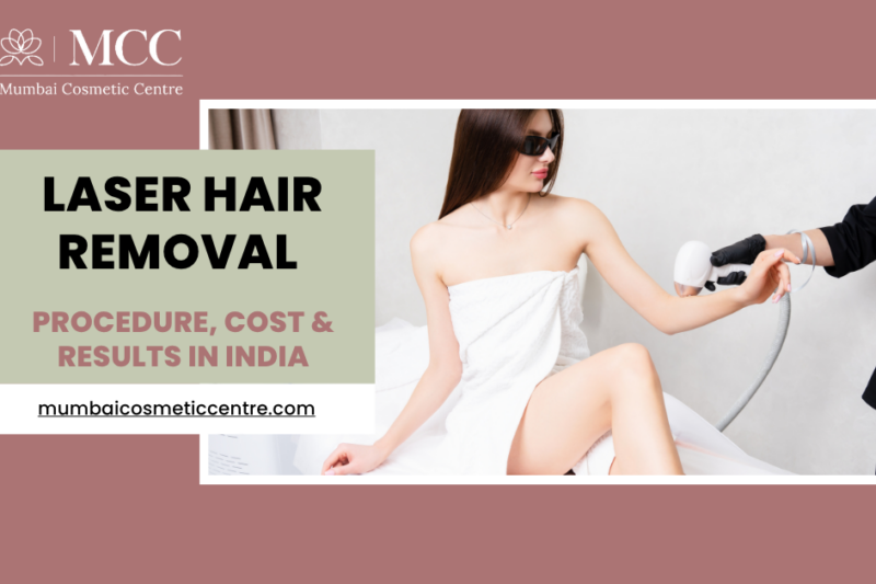 Full Body Laser Hair Removal in Mumbai: Process & Cost