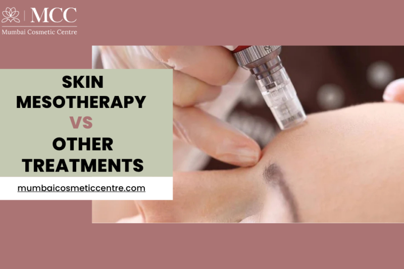 Mesotherapy vs Other Treatments: What’s Best for You?