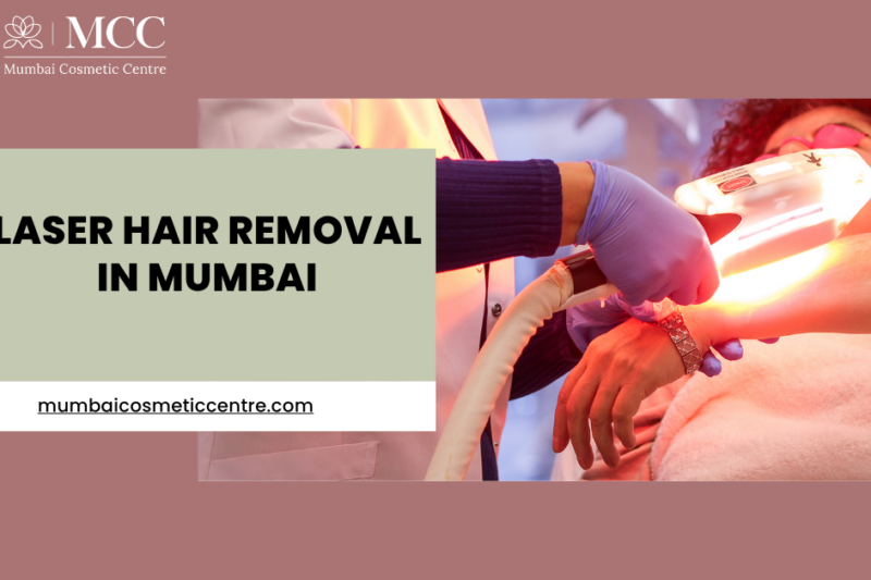 Laser hair removal Process & Cost in Mumbai