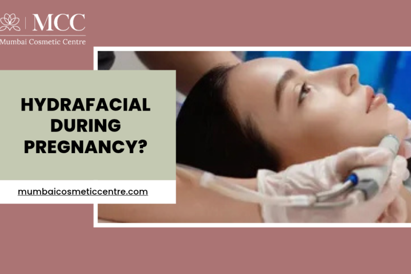 Can You Get a HydraFacial During Pregnancy?